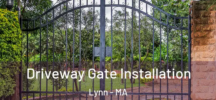 Driveway Gate Installation Lynn - MA
