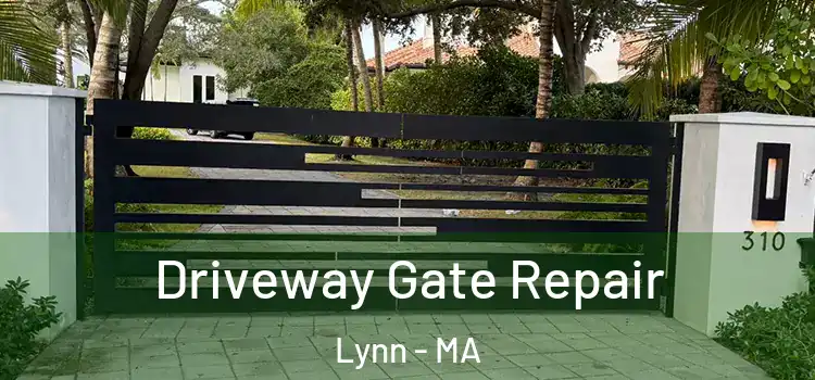 Driveway Gate Repair Lynn - MA