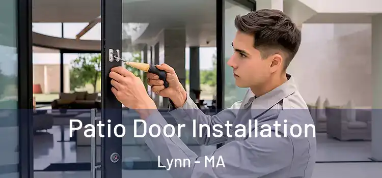 Patio Door Installation Lynn - MA