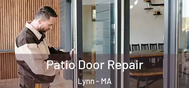 Patio Door Repair Lynn - MA