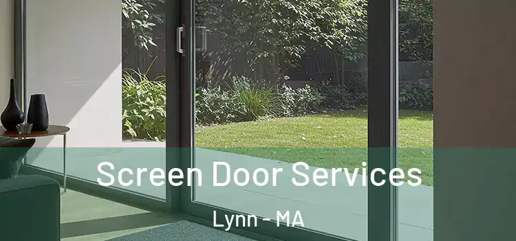 Screen Door Services Lynn - MA