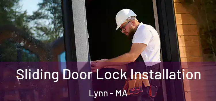 Sliding Door Lock Installation Lynn - MA