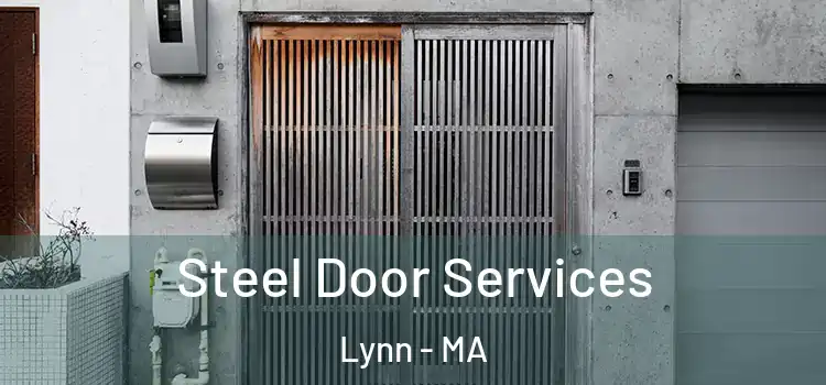 Steel Door Services Lynn - MA