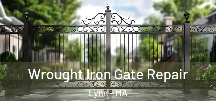 Wrought Iron Gate Repair Lynn - MA